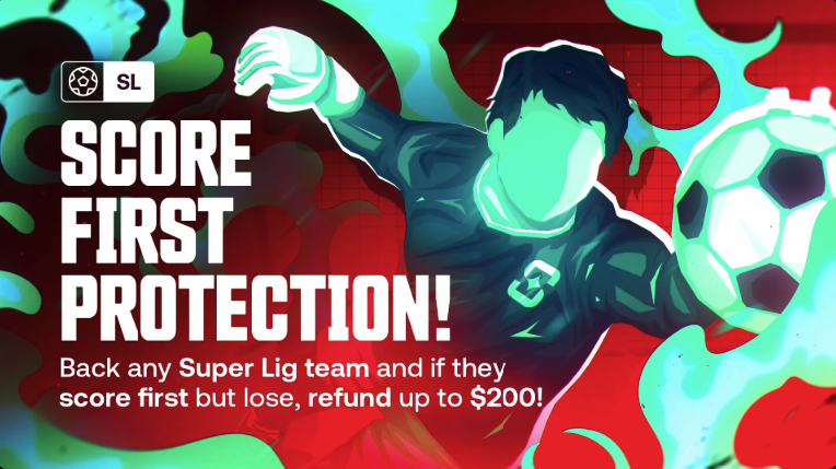 Super Lig First Score Protection